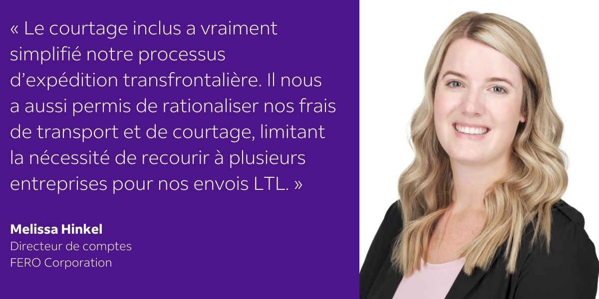 Switching to brokerage-inclusive simplified the cross-border shipping experience for us. it helped streamline freight costs to broker fees, all in one place, eliminating the headache of dealing with multiple companies for our LTL shipments.